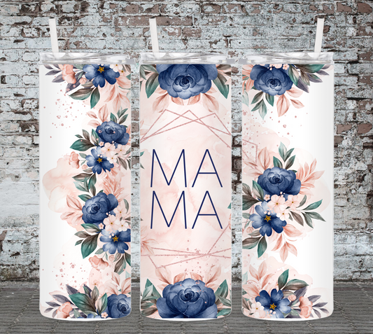 Blue and Pink Floral MAMA  20 Ounce Sublimated Tumbler